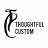 thoughtfulcustom.com